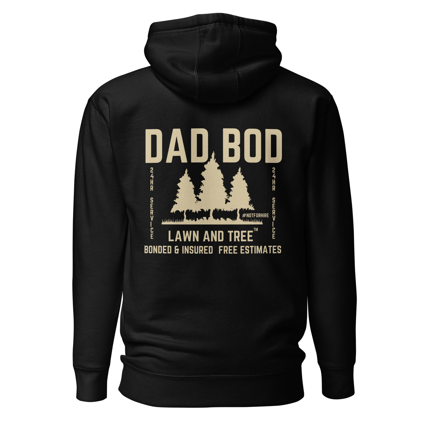 Dad Bod Lawn and Tree™ - Hoodie #notforhire
