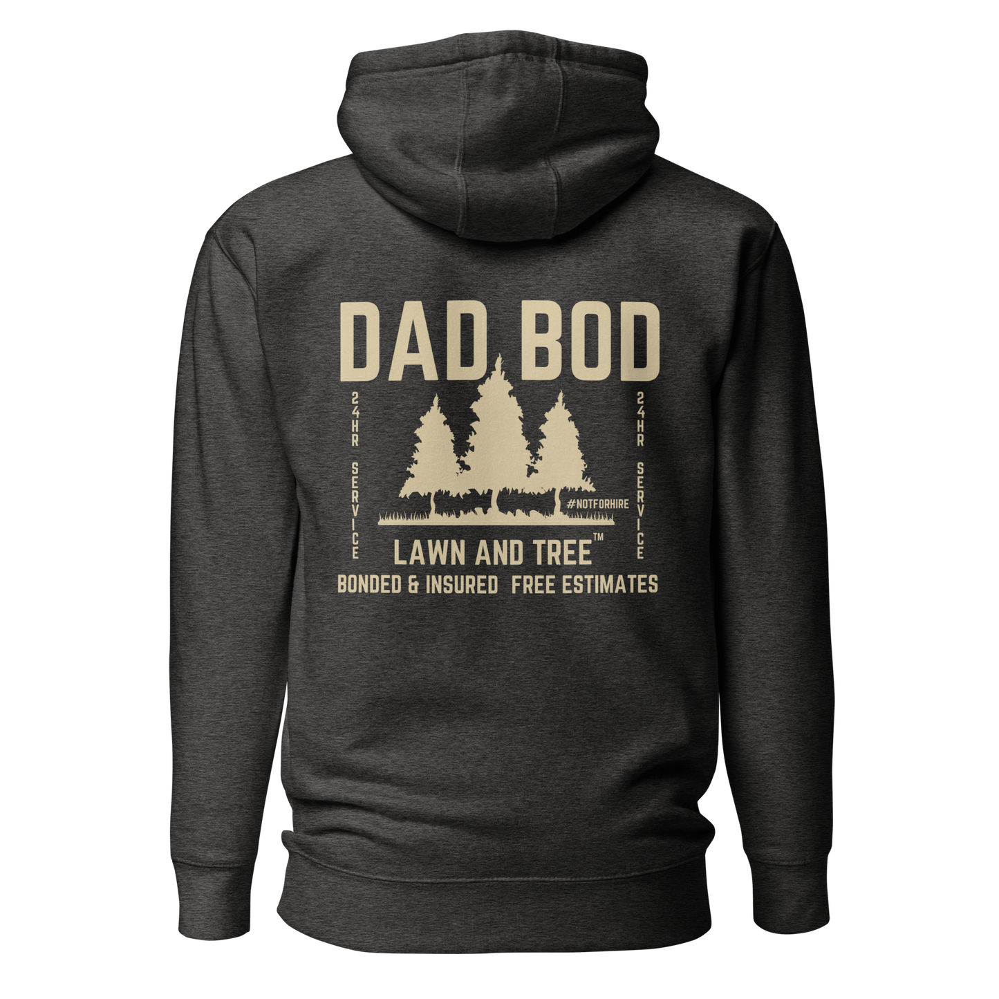 Dad Bod Lawn and Tree™ - Hoodie #notforhire