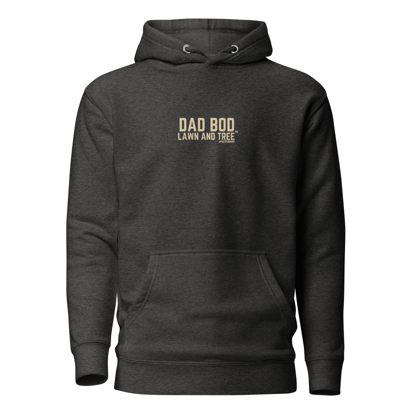 Dad Bod Lawn and Tree™ - Hoodie #notforhire