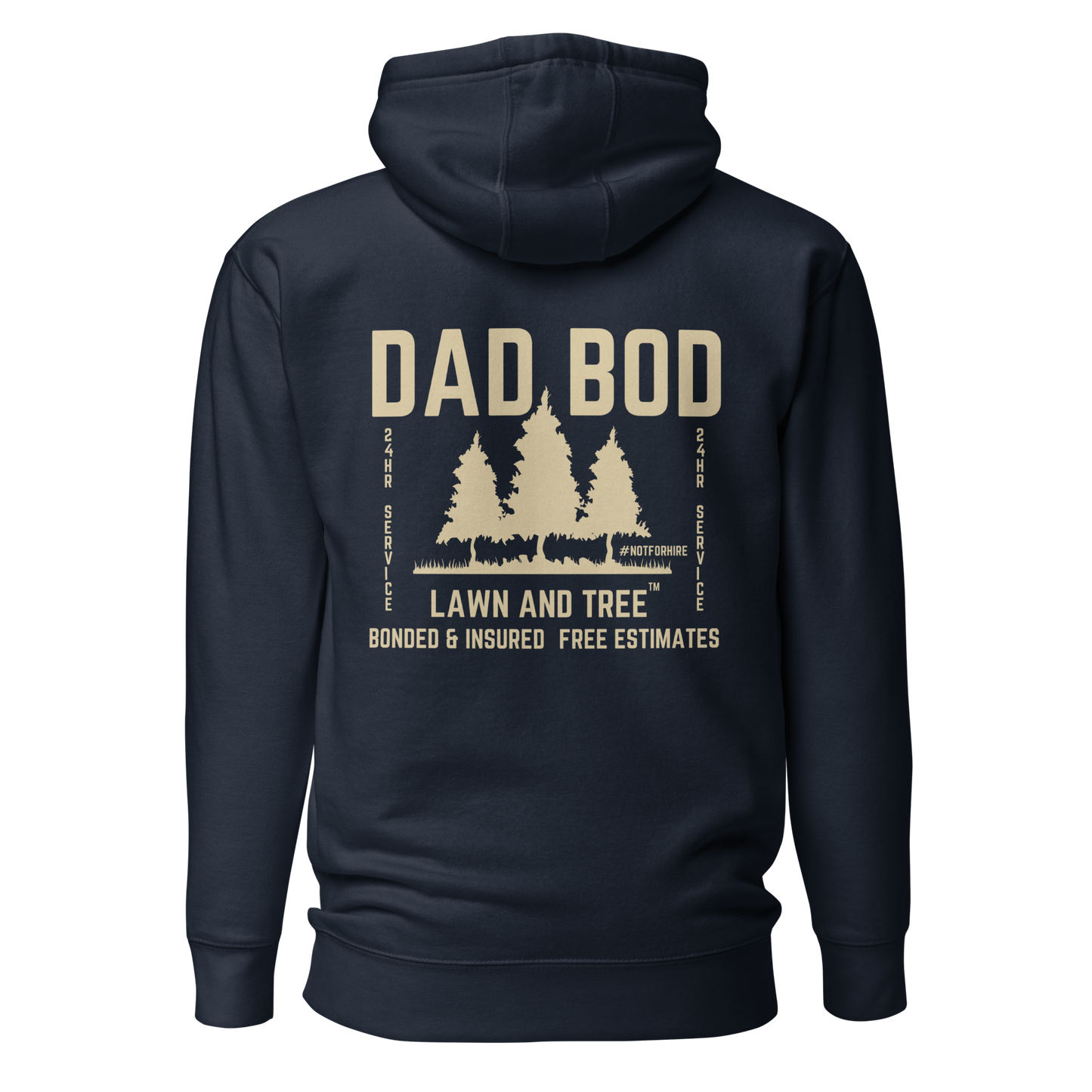 Dad Bod Lawn and Tree™ - Hoodie #notforhire