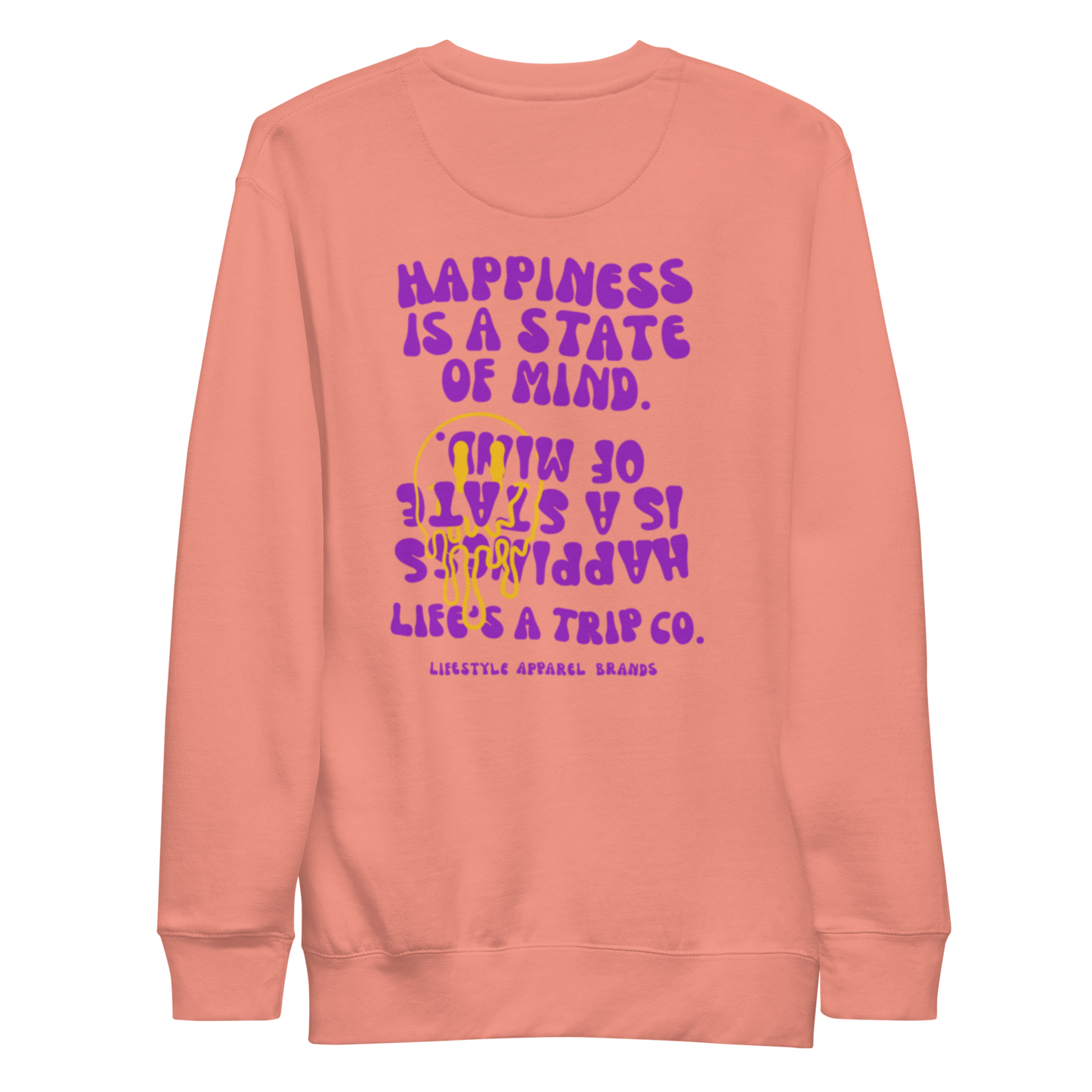 Life's a Trip Co.™ Happiness is a State of MInd Premium Sweatshirt | Cotton Heritage M2480