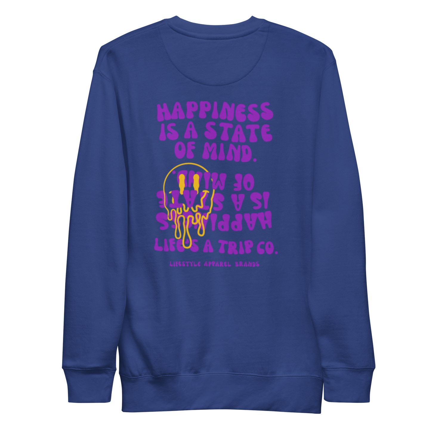 Life's a Trip Co.™ Happiness is a State of MInd Premium Sweatshirt | Cotton Heritage M2480