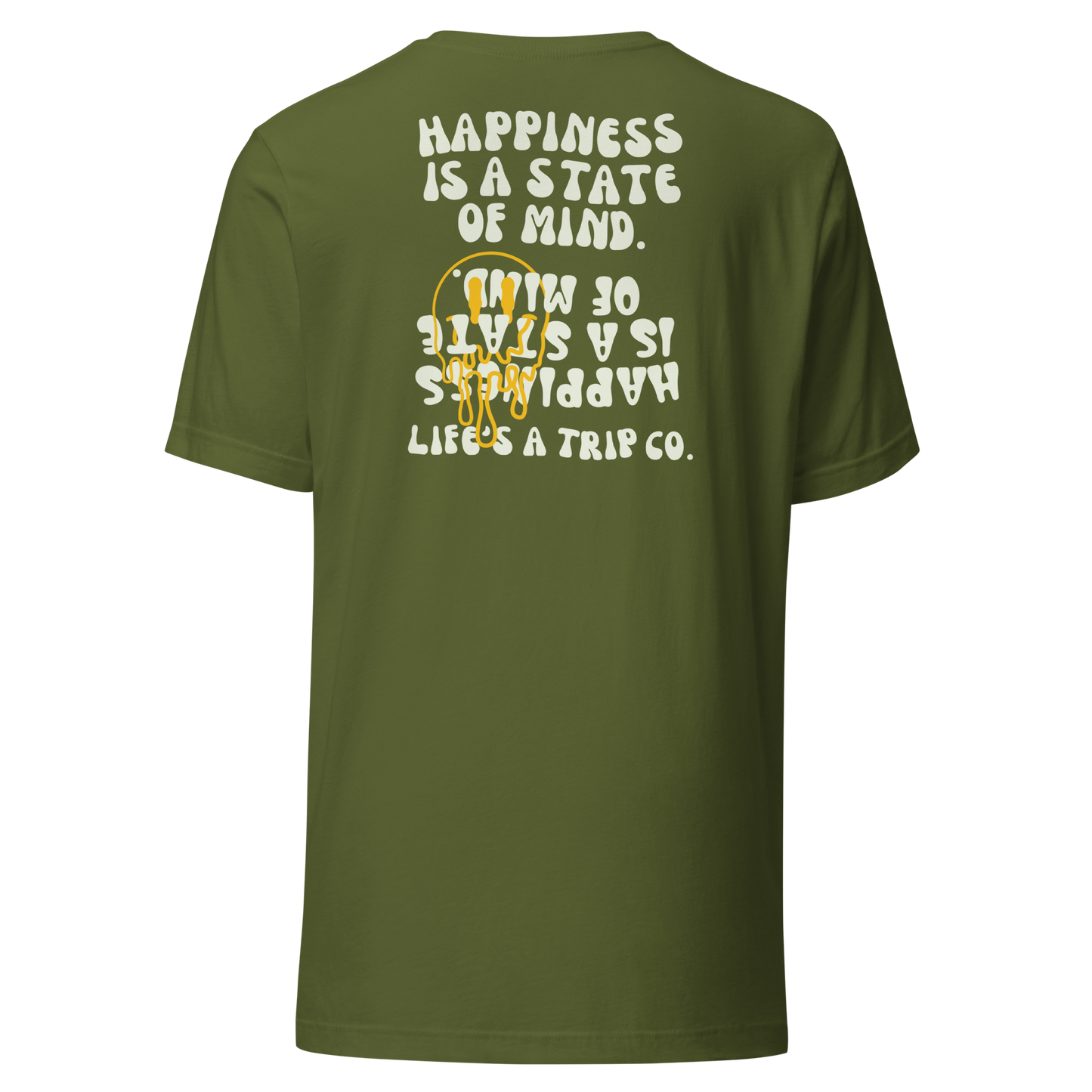 Life's a Trip Co.™ Happiness is a State of Mind | T-Shirt | Bella + Canvas 3001 front/back