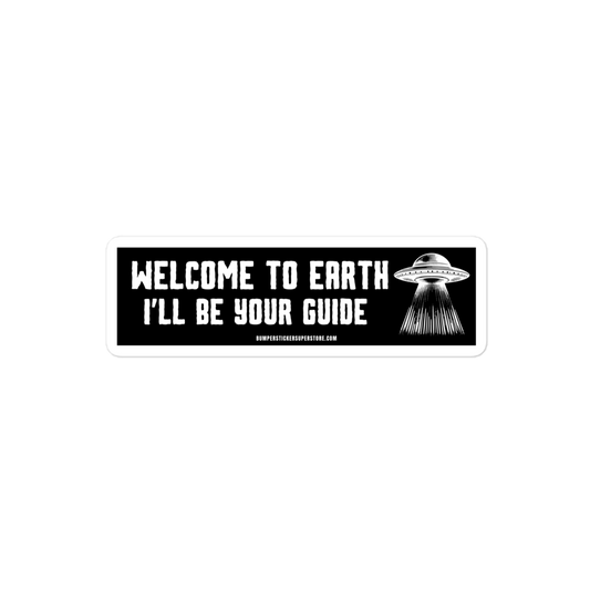 Welcome to earth i'll be your guide. Viral T-Shirt - Bumper Sticker Superstore - Funner T-Shirt - LIfestyle Apparel Bray Bumpnds