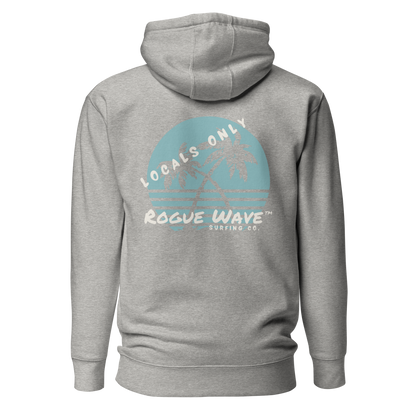 Rogue Wave Surfing Co™ Hoodie - Locals Only