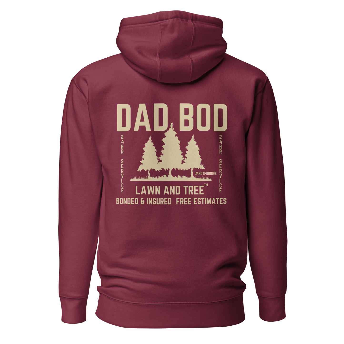 Dad Bod Lawn and Tree™ - Hoodie #notforhire