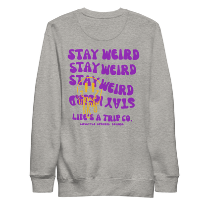 Life's a Trip Co.™ Stay Weird Premium Sweatshirt | Cotton Heritage M2480