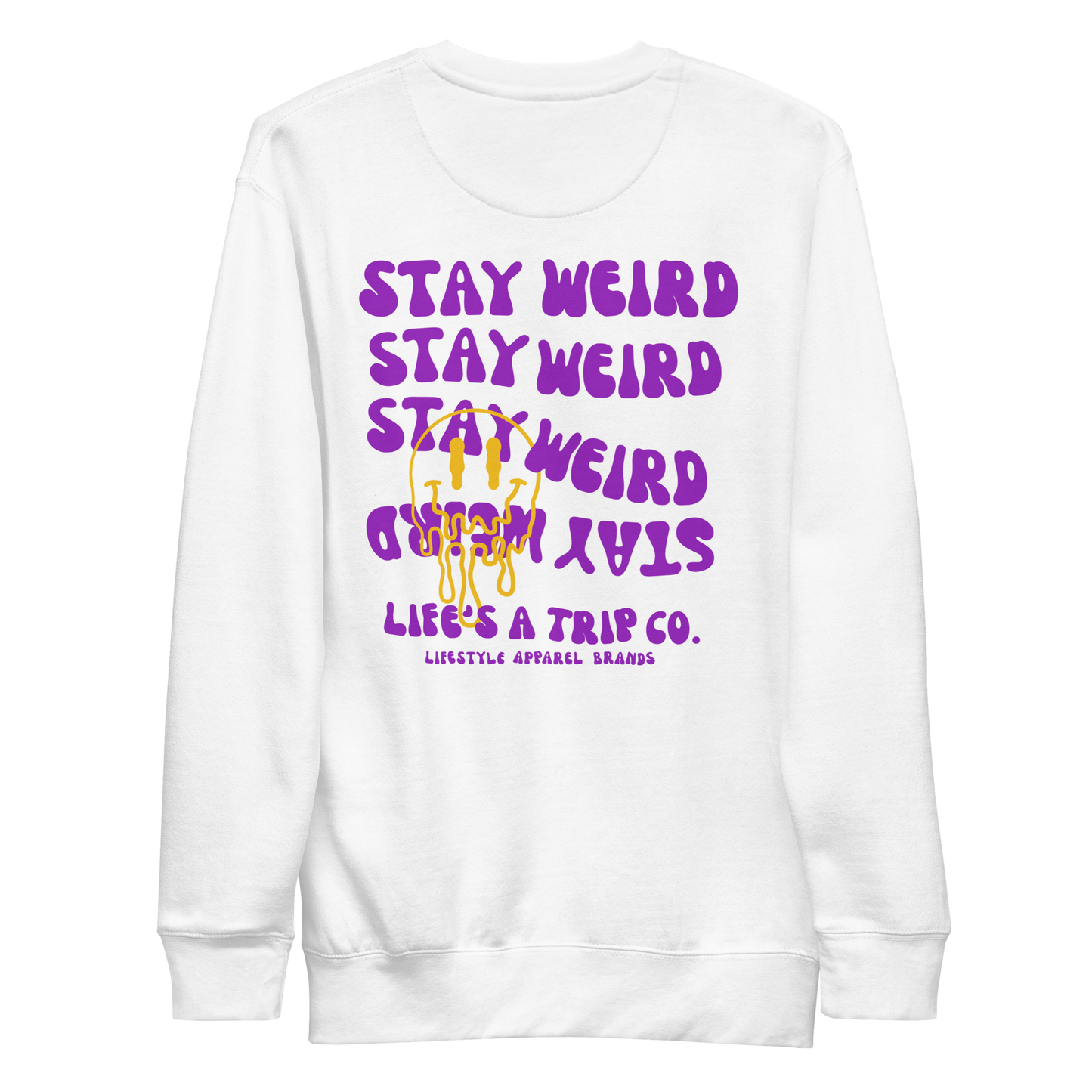 Life's a Trip Co.™ Stay Weird Premium Sweatshirt | Cotton Heritage M2480