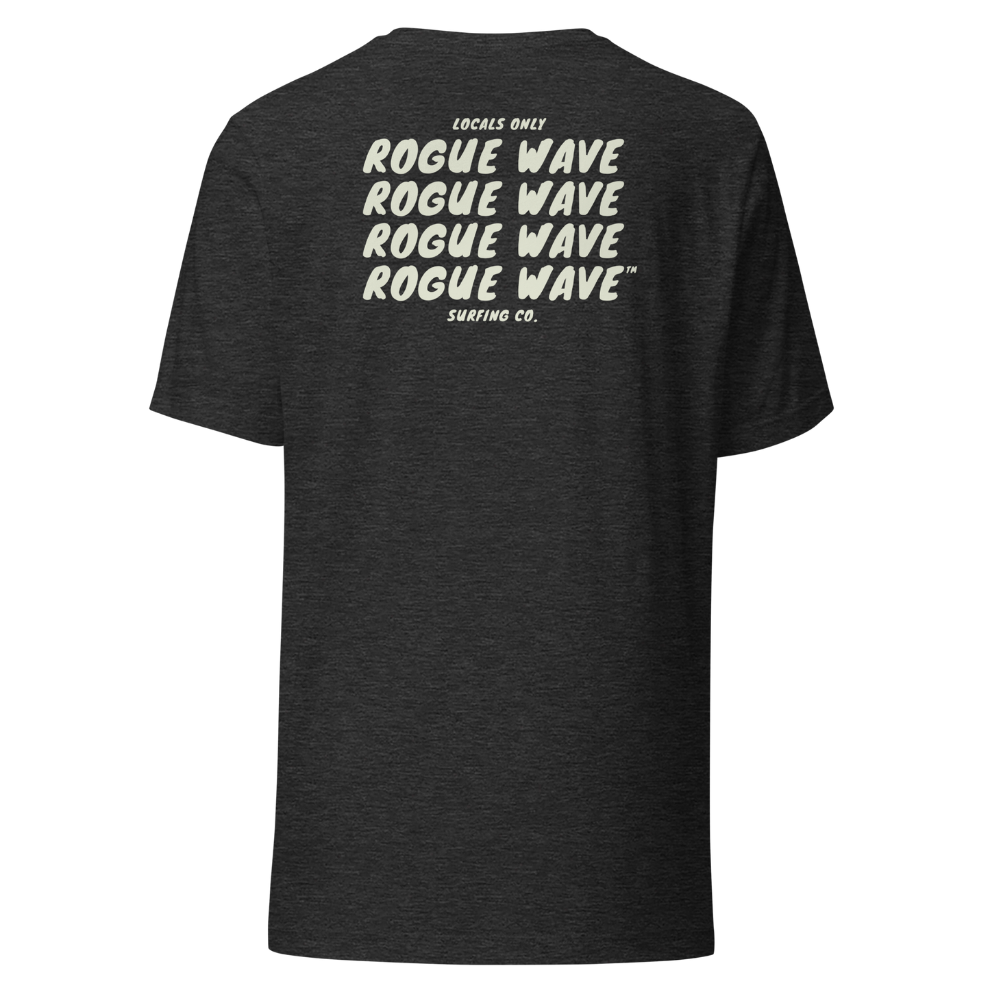 Rogue Wave Surfing Co™ T-Shirt Locals Only