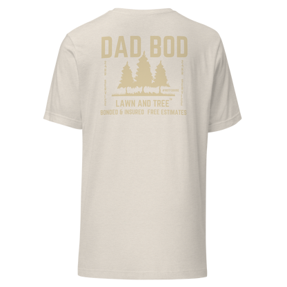 Dad Bod Lawn and Tree™ T-Shirt - #notforhire