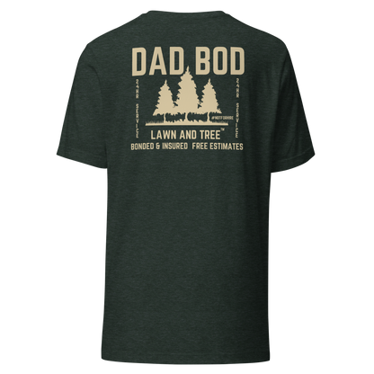 Dad Bod Lawn and Tree™ T-Shirt - #notforhire