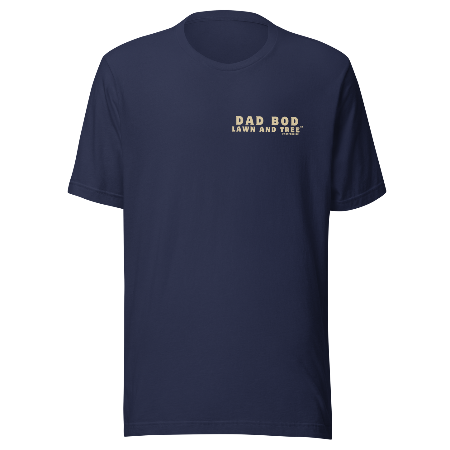 Dad Bod Lawn and Tree™ T-Shirt