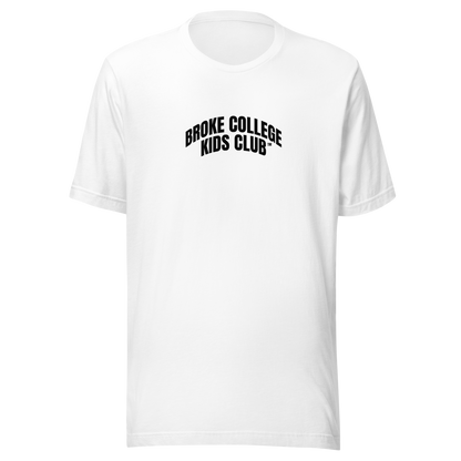 Broke College Kids Club™ - T-shirt - Lifestyle Apparel Brands