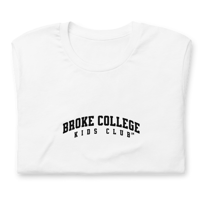 Broke College Kids Club™ - T-shirt - Lifestyle Apparel Brands